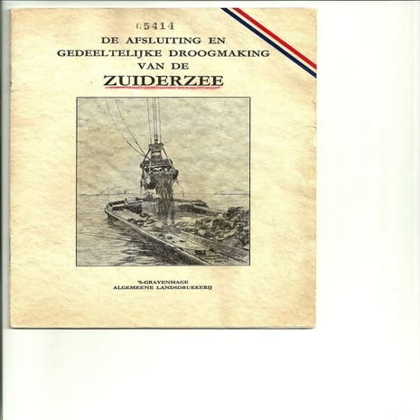 De afsluiting en gedeeltelijke droogmaking van  de Zuiderzee