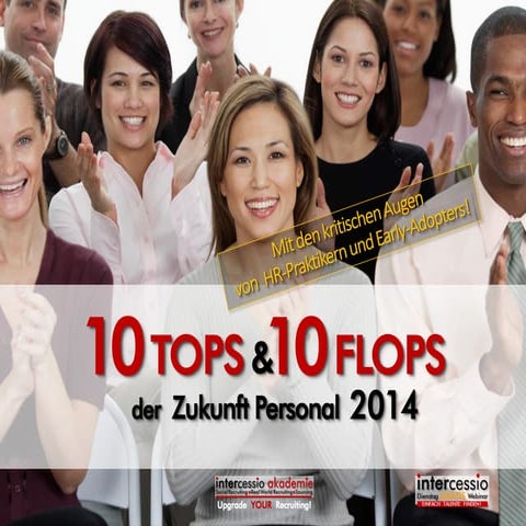 Die 10 Tops und 10 Flops der Zukunft Personal 2014 (aus Praktiker-Sicht)