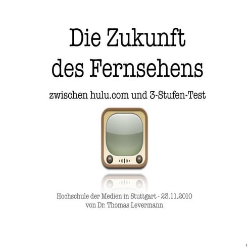 Zukunft des fernsehens 23 11-2010