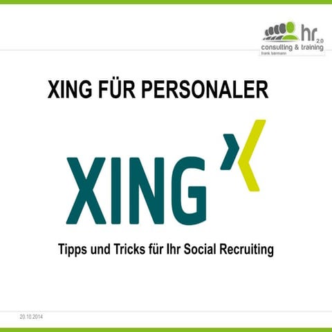 XING für Personaler - Vortrag Zukunft Personal 2014