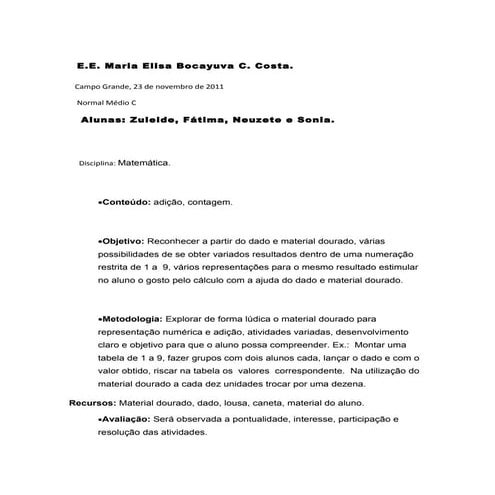 Zuleide, Fátima, Neuzete e Sonia.