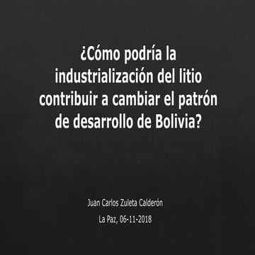 ¿Cómo podría la industrialización del litio contribuir a cambiar el patrón de...