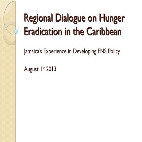 Zuliaka Budhan - Jamaica experience in developing FNS policy