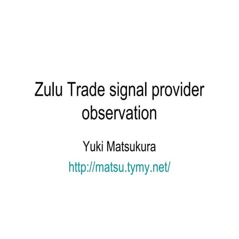 Zulu trade signal provider observation