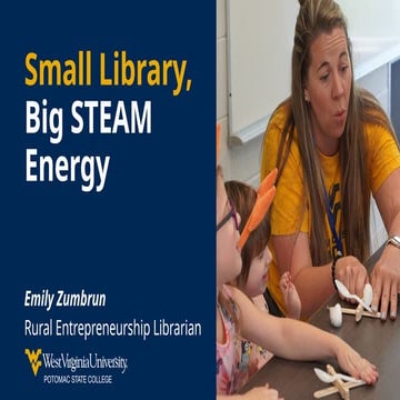 Big Talk From Small Libraries 2026: Small Library, Big STEAM Energy | PPTX