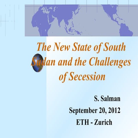 The New State of South Sudan and the Challenges of Secession