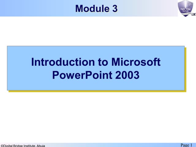 Introduction to Microsoft Powerpoint 2003