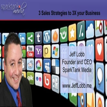 3 Sales Strategies to 3x Your Business - Jeff Lobb