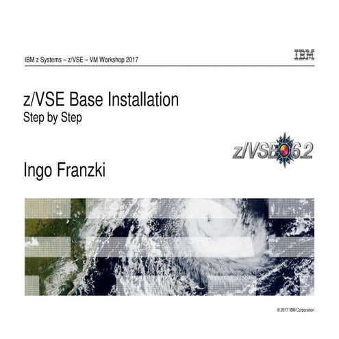 z/VSE Base Installation - Step by Step