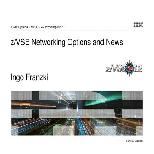z/VSE Networking Options and News