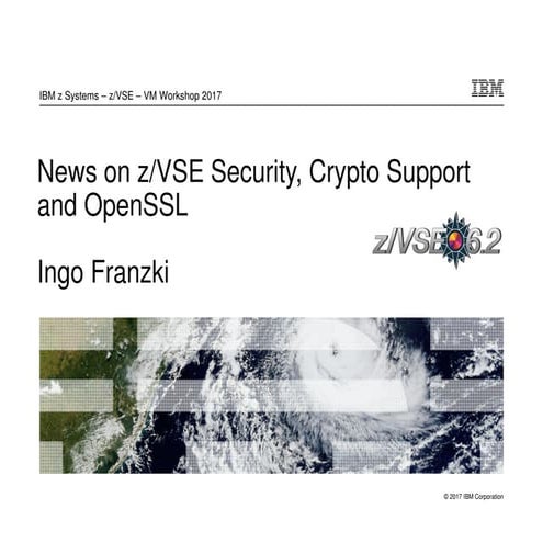 Title	News on z/VSE Security, Crypto Support and OpenSSL