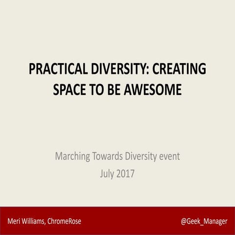 Practical Diversity: Creating Space to Be Awesome