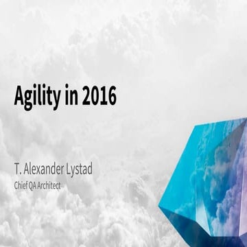 Agility in 2016