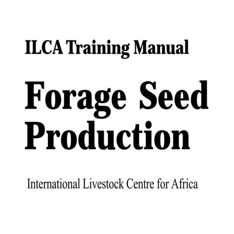 Forage Seed Production Training Manual, Africa
