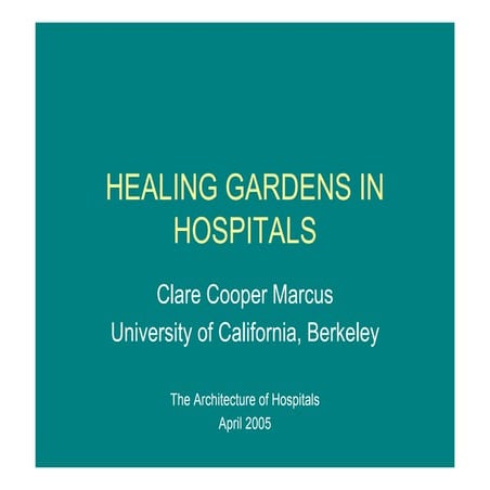 Healing Gardens in Hospitals ~ The Architecture of Hospitals
