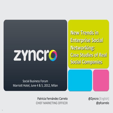 New trends in Enterprise Social Networking: Case studies of real social compa...