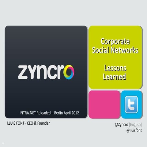 Lessons learned on Corporate Social Networks [intra.NET Reloaded 2012]