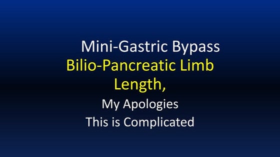 Dr Rutledge: MGB (Mini-Gastric Bypass) Guidelines Project | PPTX
